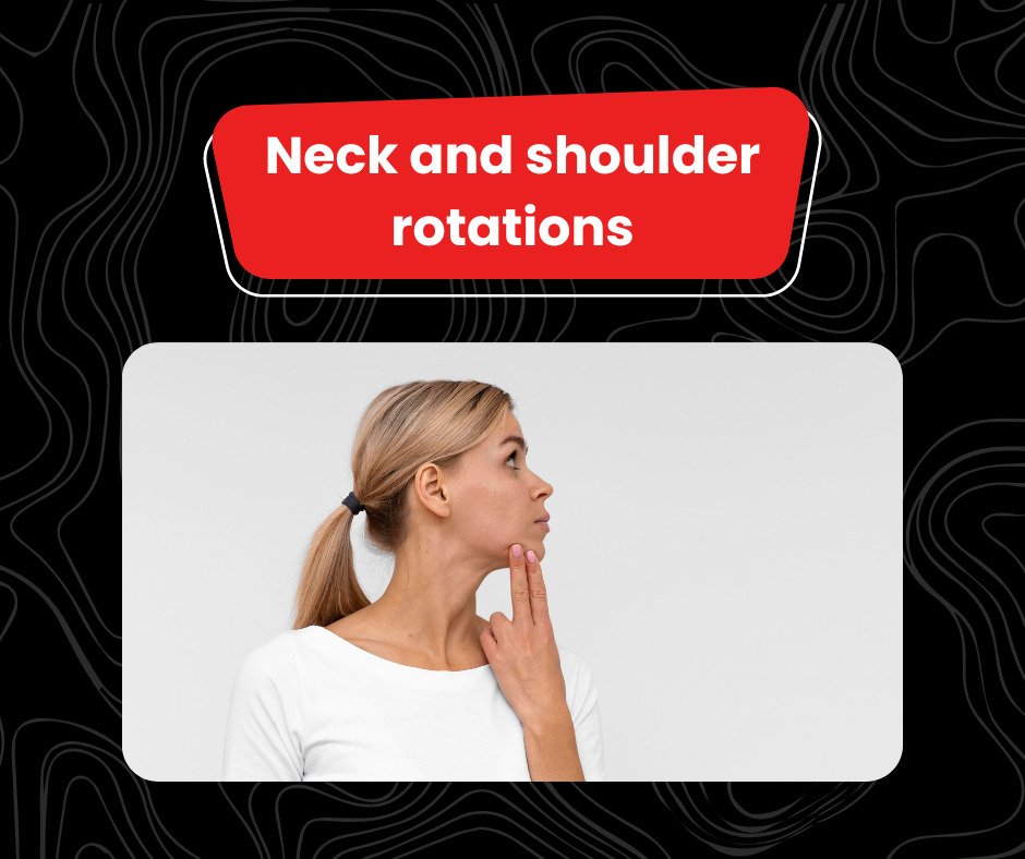 neck & shoulder rotation